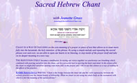 SacredHebrewChant.com gives a glimpse into the practice, including chants and teachings of Jeanette Gross, Chant Leader, Temple Isaiah, Lafayette, CA.
